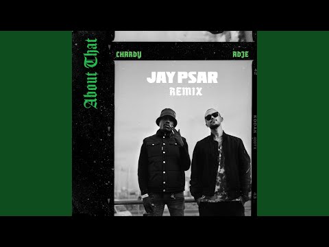 About That (feat. Chardy & Adje) (Remix)