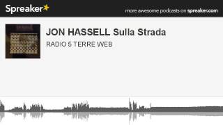 JON HASSELL Sulla Strada (parte 1 di 5, creato con Spreaker)