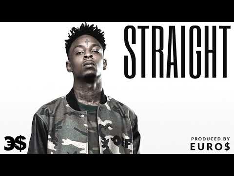 "Straight" (21 Savage, Post Malone, Metro Boomin Type Beat 2017) Prod. By Euro$