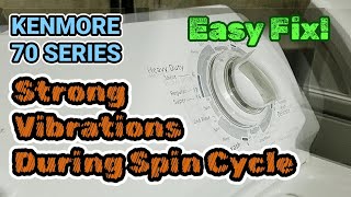 Strong Vibration During Spin Cycle / Problem on Spin / Kenmore 70 Series Washing Machine