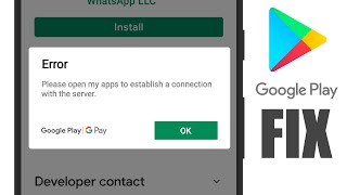 HOW TO FIX Play Store Error Please open my apps to establish a connection with the server