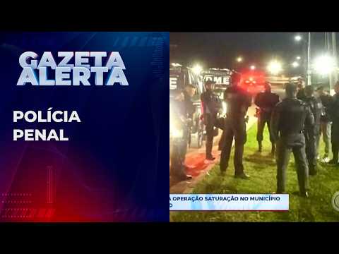 Polícia penal realiza operação saturação no município de senador guiomard
