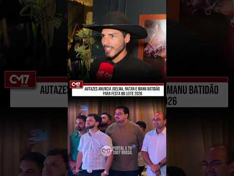 AUTAZES ANUNCIA JOELMA, NATAN E MANU BATIDÃO PARA FESTA DO LEITE 2026