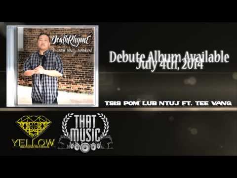 Tsis pom lub ntuj Ft. Tee Vang- New Single Release- New Album Available on July 4th, 2014