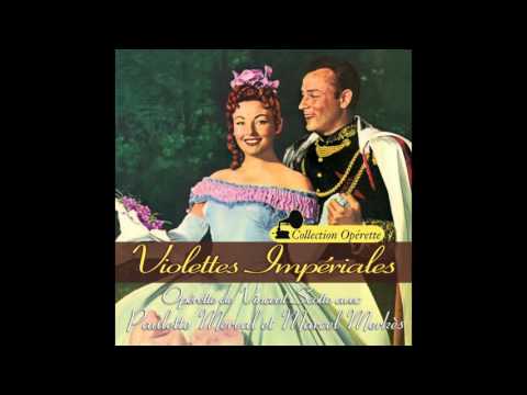 Marcel Merkès, Paulette Merval, Orchestre Jacques Météhen - Violettes impériales: Finale
