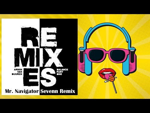 Armin van Buuren vs Tempo Giusto - Mr. Navigator (Sevenn Remix) [Skillful Music Video]
