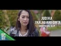 Judika Jikalau Kau Cinta UNOFFICIAL VIDEO CLIP