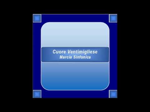 "Cuore Ventimigliese"- Marcia Sinfonica - S. Mauro