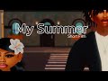 MY SUMMER SHORT FILM ROBLOX