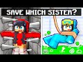 Save NICO'S SISTER or CASH'S SISTER in Minecraft?