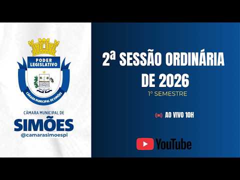 2ª Sessão Ordinária de 2026 | Câmara Municipal de Simões