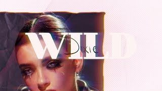 Dixie - Wild (Official Lyric Video)