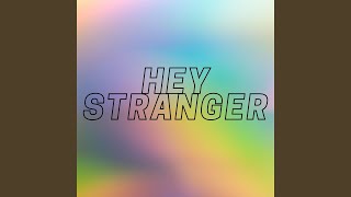 Hey Stranger