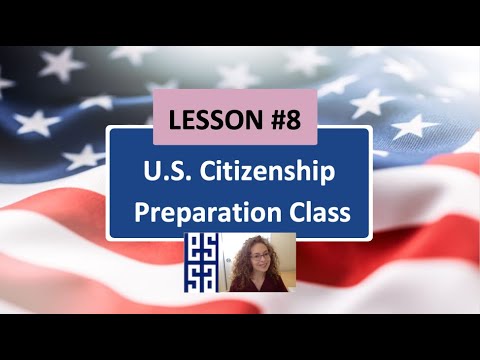 100 CIVICS QS. (2008 VERSION) - Lesson 8  U.S Citizenship Preparation Class