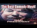 Action Comedy Sub Indo Full Movie 2020 Bad Presiden Lucu Parah
