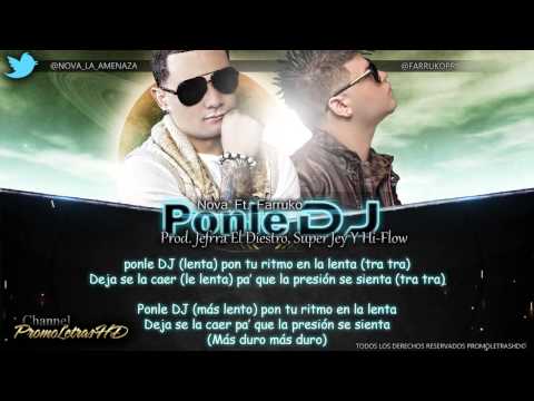 Video Ponle DJ (Letra) de Nova La Amenaza farruko