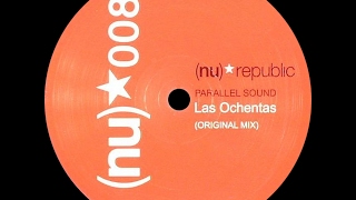 Parallel Sound ‎– Las Ochentas (Original Mix)