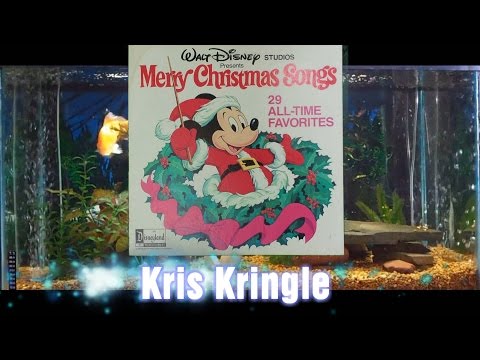 Kris Kringle = Merry Christmas Songs = Walt Disney