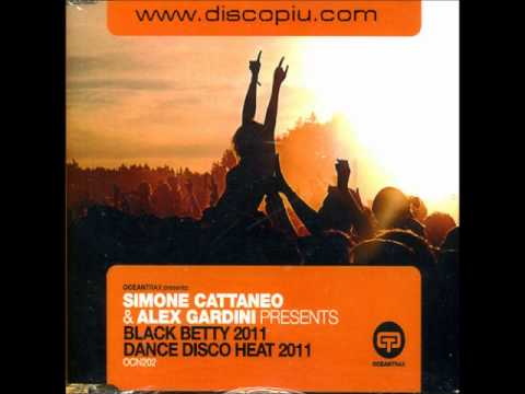 Simone Cattaneo & Alex Gardini - Black Betty 2011 (Simone Cattaneo & Alex Gardini Club Mix)