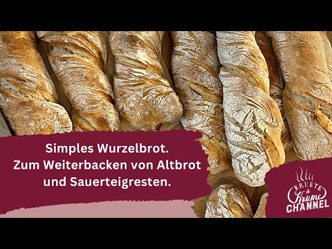 So simpel & schnell gelingt herrliches Wurzelbrot / Zum Weiterbacken von Altbrot& Sauerteig-Resten
