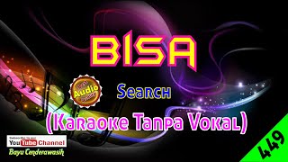Bisa by Search [Original Audio-HQ] | Karaoke Tanpa Vokal