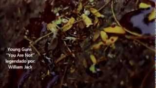 Young Guns - You Are Not  - Official Videoclip 2012 (Legendado PT-BR)