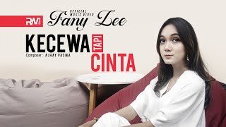 Download lagu Fany Zee - Kecewa Tapi Cinta ( Music VIdeo) mp3