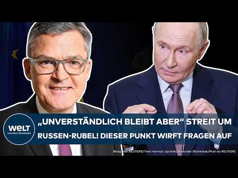 EU-GIPFEL: Streit um den Russen-Rubel! Unverständlich! Dieser Punkt wirft massive Fragen auf