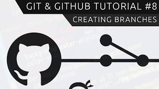 Git &amp; GitHub Tutorial for Beginners #8 - Branches