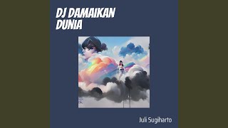 Download lagu Dj Damaikan Dunia mp3 Download lagu Dj Damaikan Dunia mp3