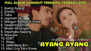 Download lagu AYANG AYANG - ARYA GALIH ft SASYA ARKHISNA FULL ALBUM TERBARU 2025 || YANGMAHAOKE mp3 Download lagu AYANG AYANG - ARYA GALIH ft SASYA ARKHISNA FULL ALBUM TERBARU 2025 || YANGMAHAOKE mp3