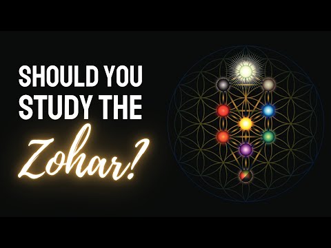 Should You Study THE ZOHAR?