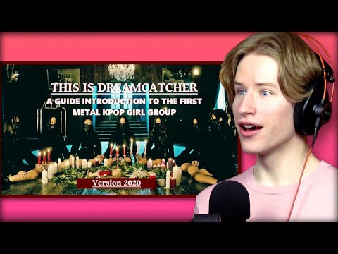 HONEST REACTION to Who is Dreamcatcher? A guide introduction (2020) #dreamcatcher #guide #reaction