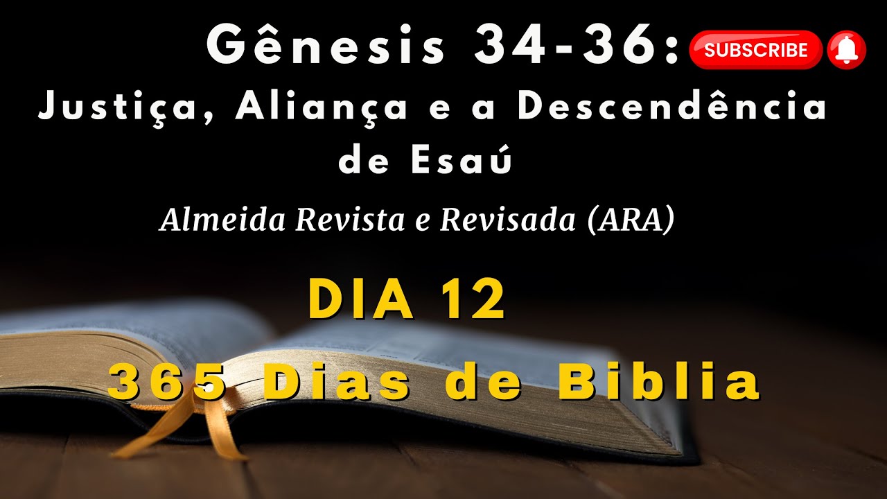 Dia 12 - Gênesis 34 a 36 (ARA) | : Justiça, Aliança e a Descendência de Esaú 🙏 [BÍBLIA NARRADA]