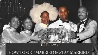 How to Get Married & Stay Married