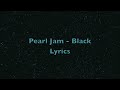 Pearl Jam - Black (w/ lyrics)