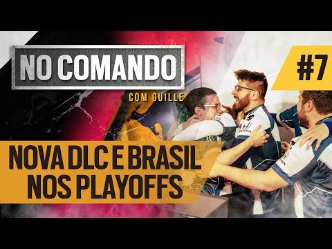 NOVA DLC E BRASIL NO INVITATIONAL | NO COMANDO #7 (2019)