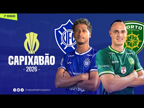 Capixabão Série A 2026 | 2ª Rodada | Vitória x Porto Vitória | 17/01/2026 | 16h