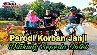 Download lagu Korban Janji Parodi - Versi Sepeda Onthel Gokil!! mp3