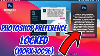How to Fix Could Not Save Preferences File Locked Photoshop 2021