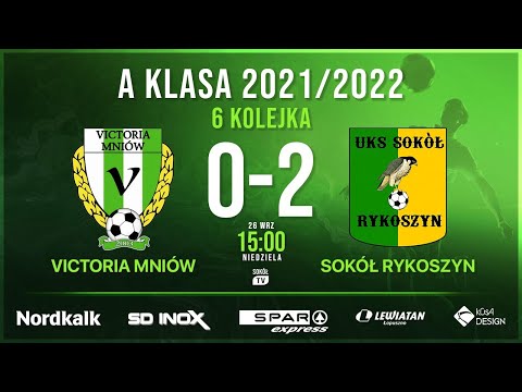 Victoria Mniów - Sokół Rykoszyn 2021/2022