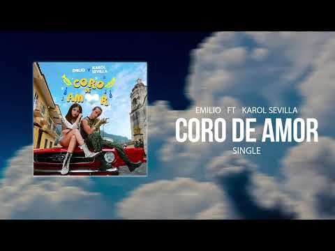 Coro De Amor - Emilio Ft Karol Sevilla [Audio Oficial]