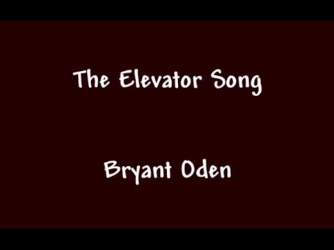FUNNY SONG: The Elevator Song