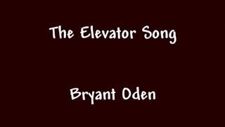 FUNNY SONG: The Elevator Song