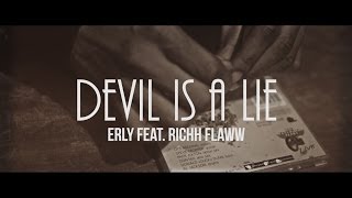 Devil Is A Lie (Freestyle) ErLy ft. Flaww Richh