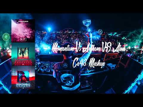 Momentum VS Atom VS Anthem - Don DIablo VS Madison Mars (Ca43 Mashup)