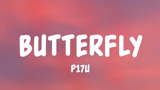 Download lagu Butterfly - P17U (Lyrics) mp3