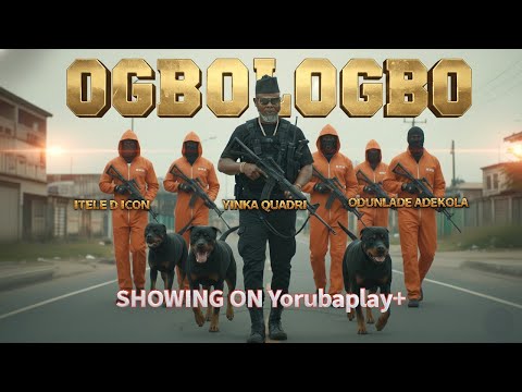OGBOLOGBO | YINKA QUADRI | ITELE D ICON | ODUNLADE ADEKOLA | LATEST NEW RELEASE YORUBA MOVIE