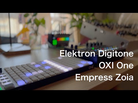 Digitone + OxiONE + Zoia