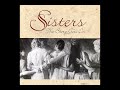 Cece Winans, Angie and Debbie Winans - Always Sisters